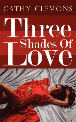 Cathy Clemons - Three Shades Of Love, Häftad