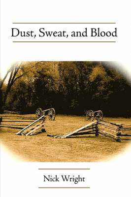 Nick Wright - Dust, Sweat, and Blood, Häftad. Tillgänglighet: Lägg i varukorg