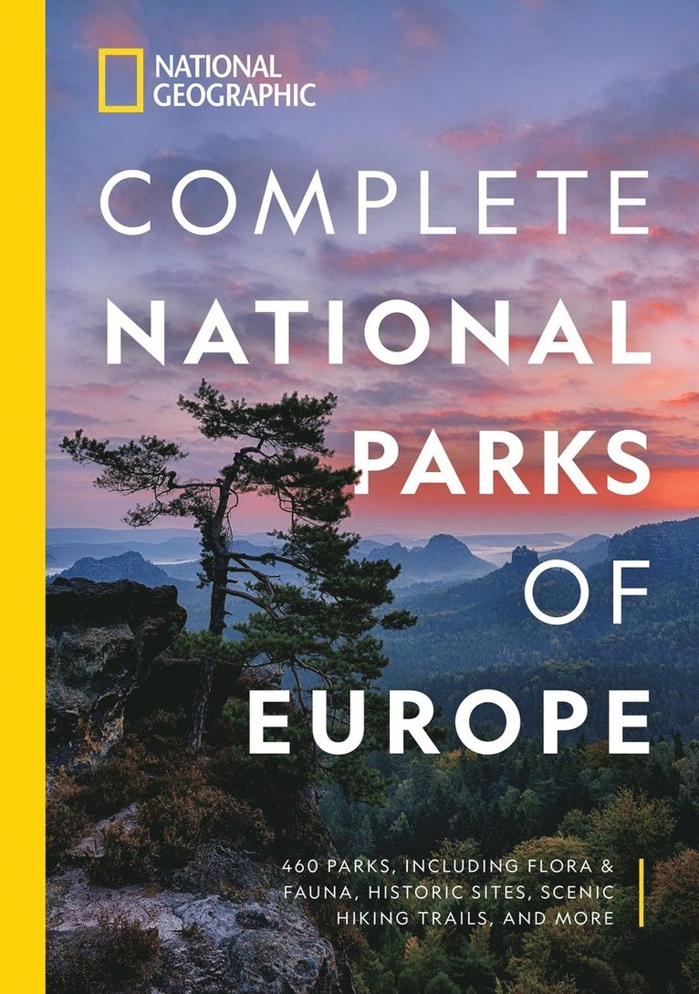 Justin Kavanagh - National Geographic Complete National Parks of Europe, Häftad
