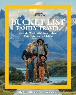 Jessica Gee - National Geographic Bucket List Family Travel, Inbunden