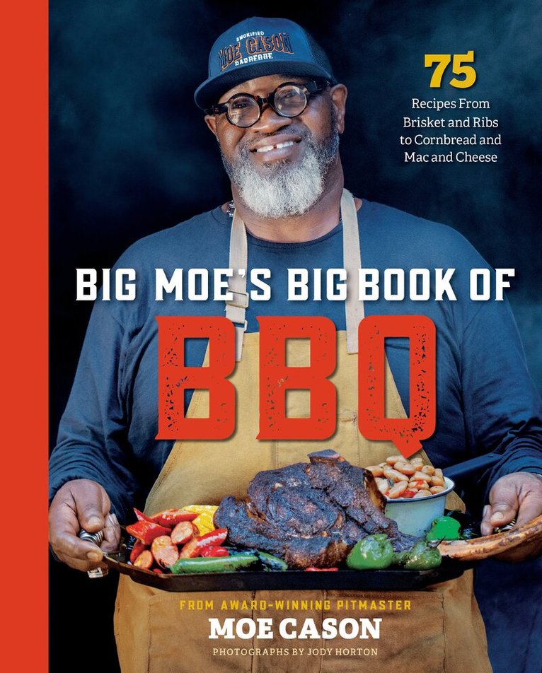 Moe Cason - Big Moe's Big Book of BBQ, Inbunden