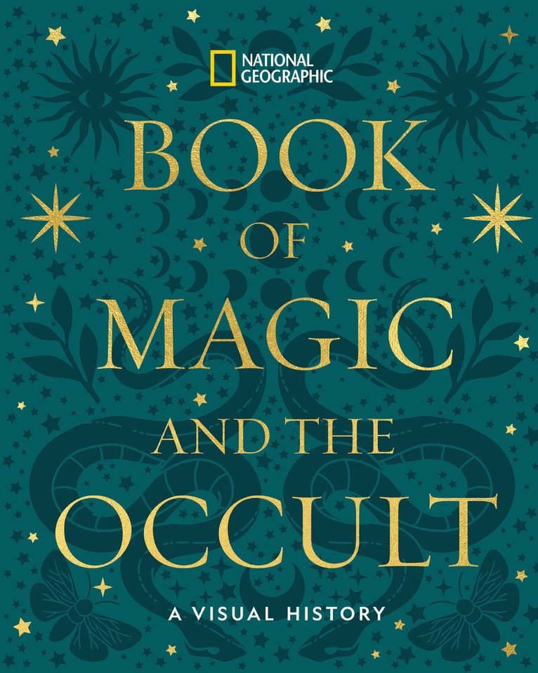 National Geographic - National Geographic Book of Magic and the Occult, Inbunden