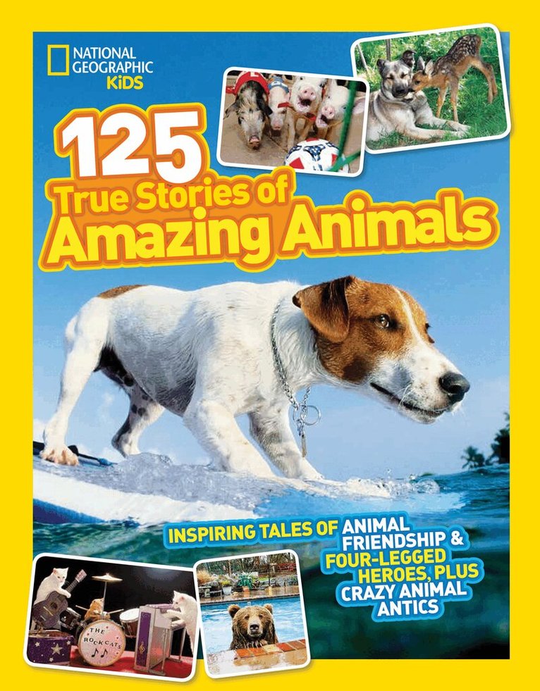 National Geographic Kids - 125 True Stories of Amazing Animals, Häftad