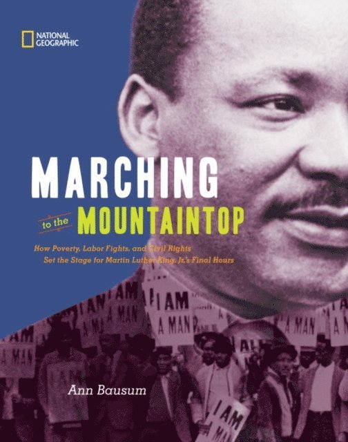 Ann Bausum - Marching to the Mountaintop, E-bok