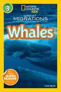 Great Migrations Whales (National Geographic Kids Readers, Level 3)