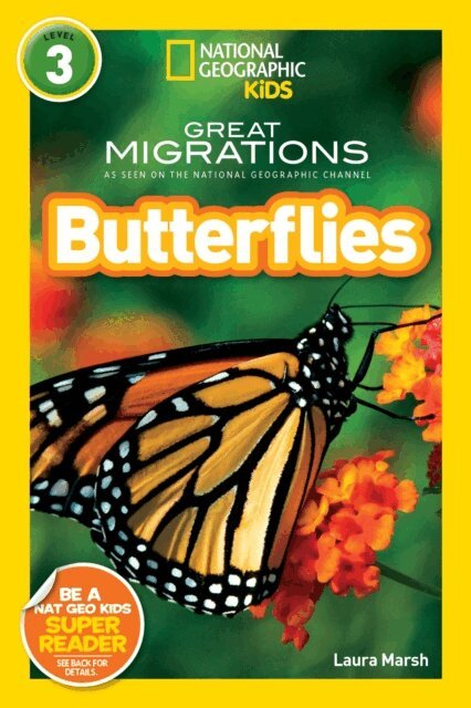 Laura Marsh - Great Migrations Butterflies (National Geographic Kids Readers, Level 3), E-bok