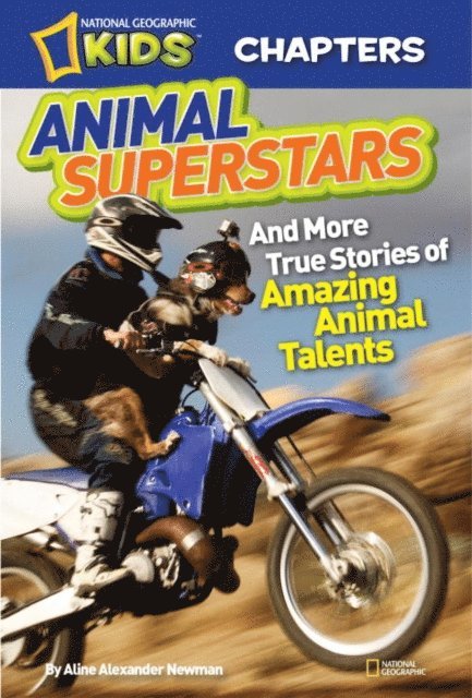 Aline Alexander Newman - National Geographic Kids Chapters: Animal Superstars, E-bok