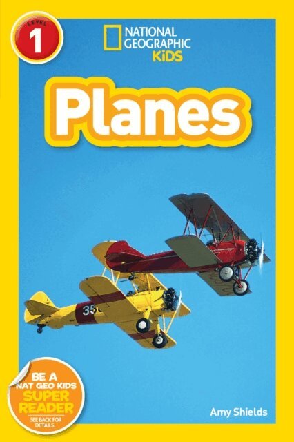 Amy Shields - Planes (National Geographic Kids Readers, Level 1), E-bok