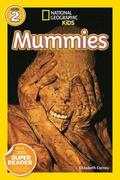 Mummies (National Geographic Kids Readers, Level 2)