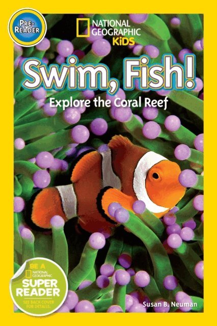 Susan B. Neuman - Swim, Fish! (National Geographic Kids Readers, Pre-Reader), E-bok