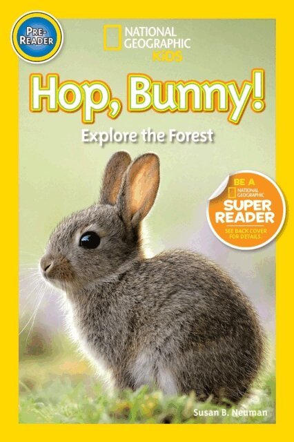 Susan B. Neuman - Hop, Bunny! (National Geographic Kids Readers, Pre-Reader), E-bok