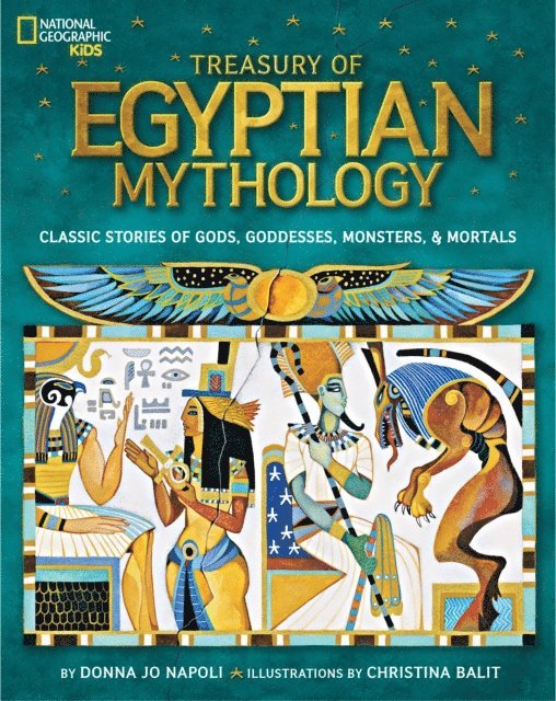 Donna Jo Napoli - Treasury of Egyptian Mythology, E-bok