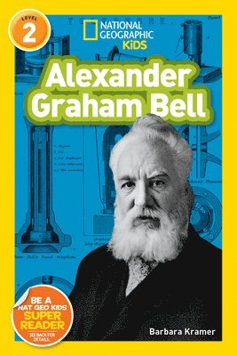 Barbara Kramer, National Geographic Kids - Alexander Graham Bell (National Geographic Kids Readers, Level 2), Häftad