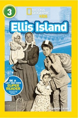 Elizabeth Carney, National Geographic Kids - Ellis Island (National Geographic Kids Readers, Level 3), Häftad