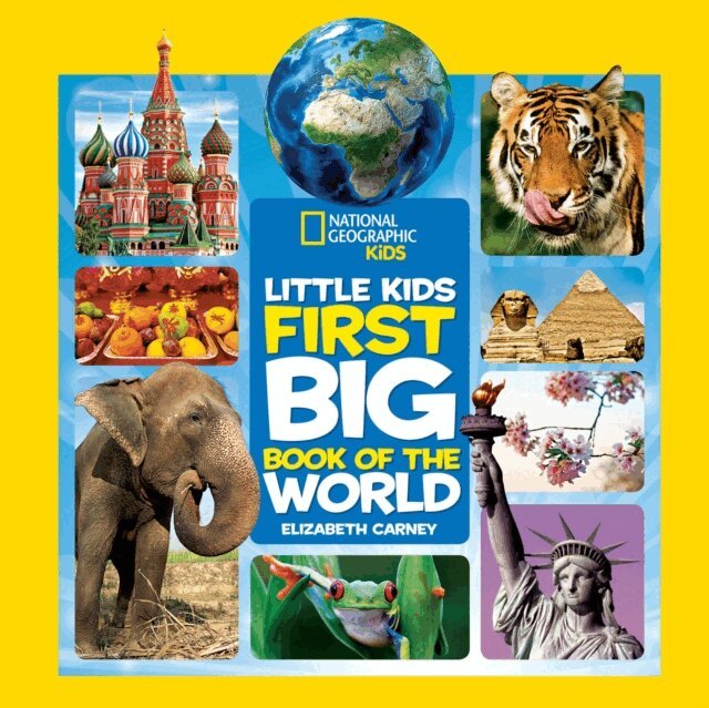 Elizabeth Carney - National Geographic Little Kids First Big Book of the World, E-bok