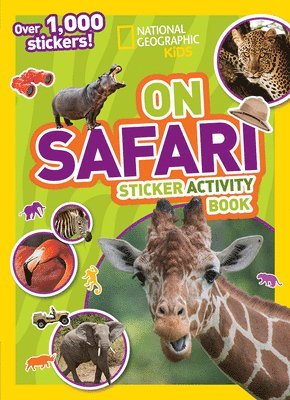 National Geographic Kids - On Safari Sticker Activity Book, Häftad