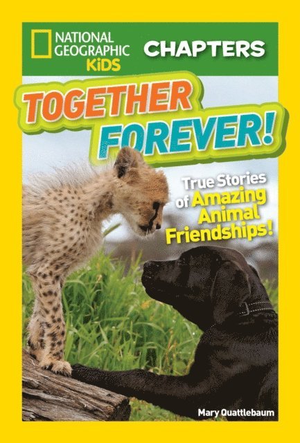 Mary Quattlebaum - National Geographic Kids Chapters: Together Forever!, E-bok