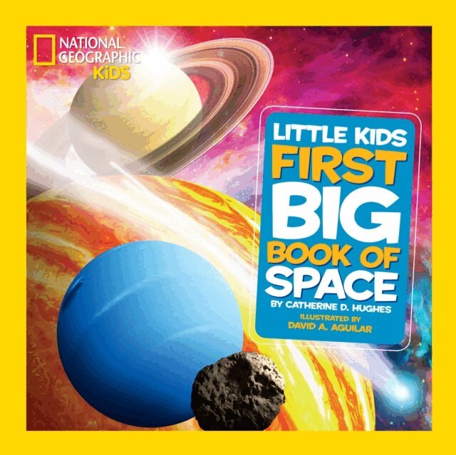 Catherine D. Hughes - National Geographic Little Kids First Big Book of Space, E-bok