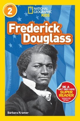 Barbara Kramer, National Geographic Kids - National Geographic Kids Readers: Frederick Douglass, Häftad