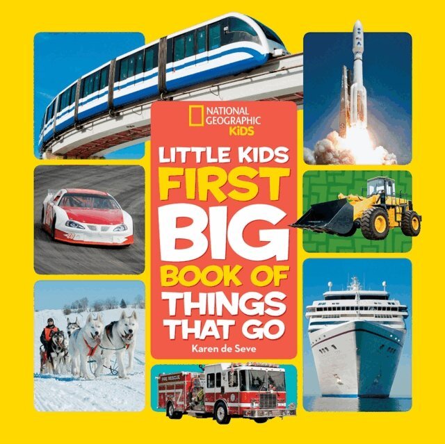 Karen de Seve - National Geographic Little Kids First Big Book of Things That Go, E-bok