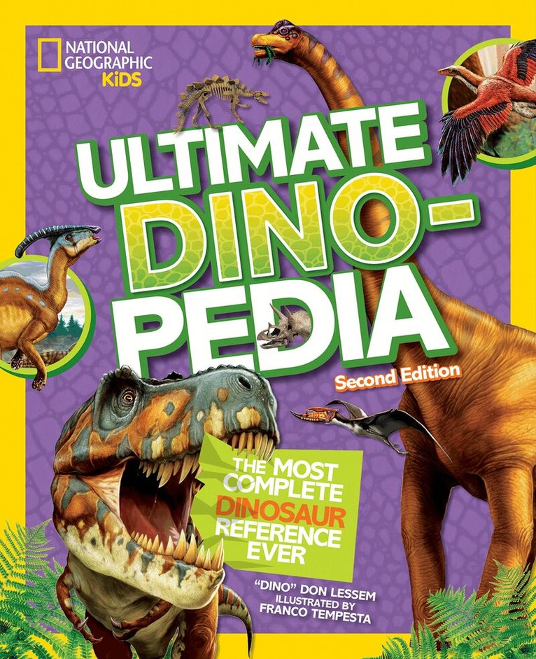 Don Lessem, National Geographic Kids - Ultimate Dinosaur Dinopedia, Inbunden
