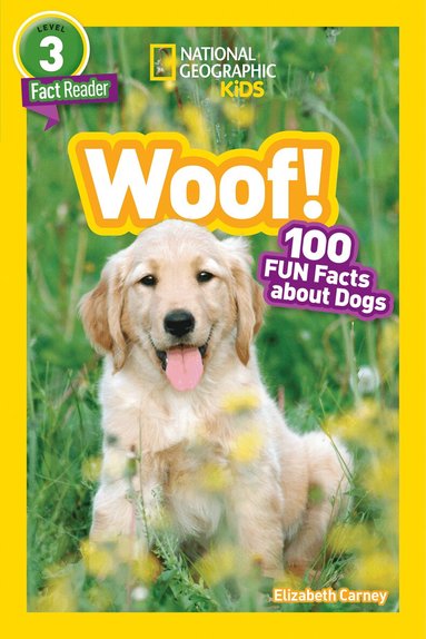 Elizabeth Carney, National Geographic Kids - National Geographic Kids Readers: Woof!, Häftad