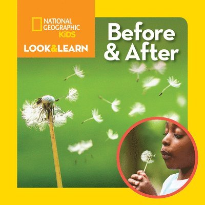 National Geographic Kids, Ruth A. Musgrave - Look and Learn: Before and After, Inbunden