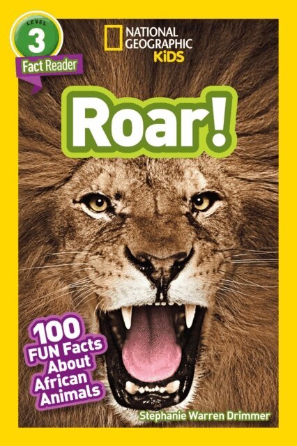 Stephanie Warren Drimmer - Roar! (National Geographic Kids Readers, Level 3/Fact Reader), E-bok