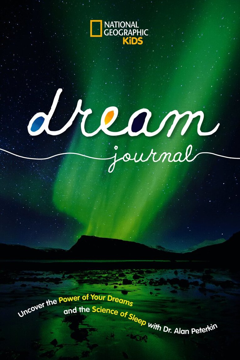National Geographic Kids, Allan D. Peterkin, Allan D Peterkin - National Geographic Kids Dream Journal, Inbunden