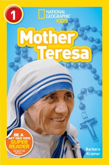 Barbara Kramer - Mother Teresa (National Geographic Kids Readers, Level 1), E-bok