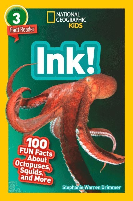 Stephanie Warren Drimmer - Ink! (National Geographic Geographic Kids Readers, Level 3/Fact Reader), E-bok