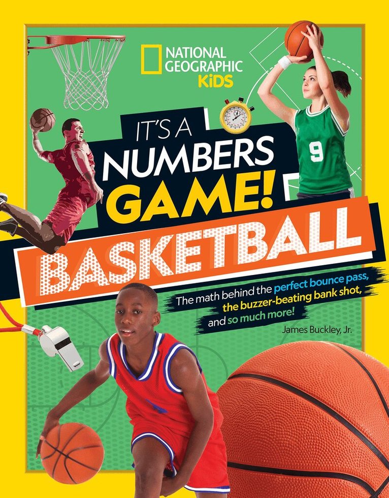 National Geographic Kids, Jim Buckley - It’s a Numbers Game: Basketball, Inbunden