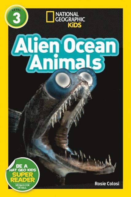 Rosie Colosi - Alien Ocean Animals (National Geographic Kids Readers, Level 3), E-bok