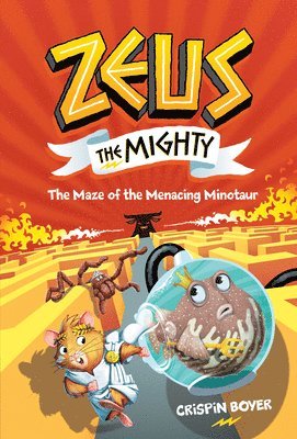 Crispin Boyer - Zeus the Mighty: The Maze of the Menacing Minotaur (Book 2), Inbunden