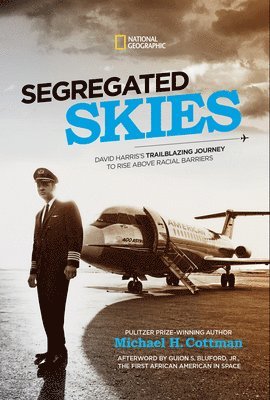 Michael H. Cottman - Segregated Skies, Inbunden