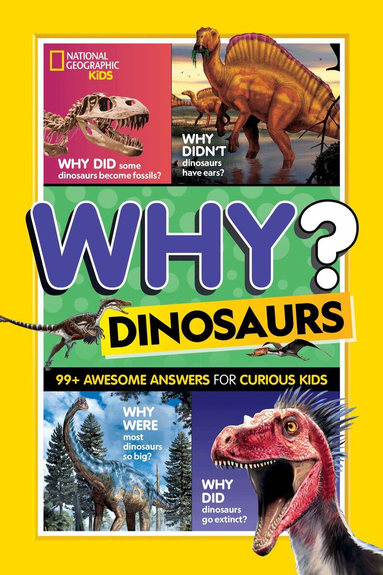 National Geographic Kids Why? Dinosaurs