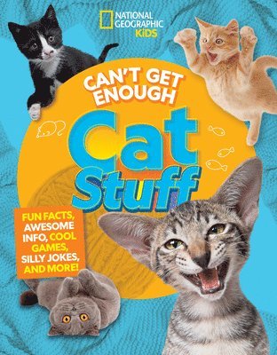 Mara Grunbaum, Bernard Mensah - Can't Get Enough Cat Stuff: Fun Facts, Awesome Info, Cool Games, Silly Jokes, and More!, Inbunden. Tillgänglighet: Lägg i varukorg