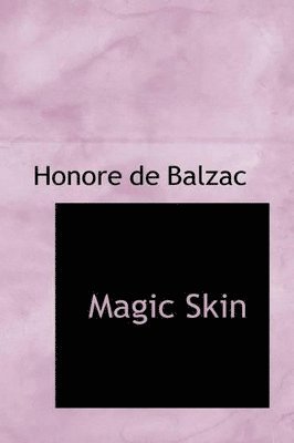 Honore De Balzac - Magic Skin, Häftad