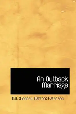 Andrew Barton Paterson - Outback Marriage, Häftad. Tillgänglighet: Lägg i varukorg