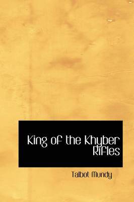 Talbot Mundy - King of the Khyber Rifles, Häftad