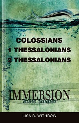 Lisa R. Withrow - Colossians, 1, 2 Thessalonians, Häftad