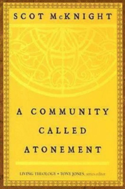 Scot McKnight - Community Called Atonement, E-bok