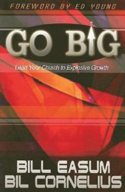 Bill Easum, Bil Cornelius - Go BIG, E-bok