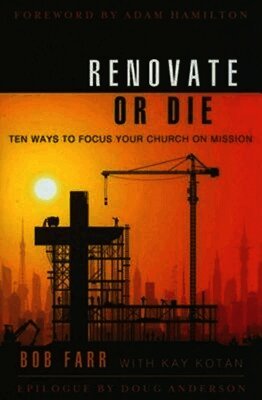 Bernard C. Farr, K. Kotan - Renovate or Die, Häftad. Tillgänglighet: Lägg i varukorg