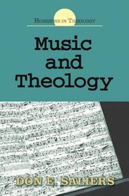Don E. Saliers - Music and Theology, E-bok