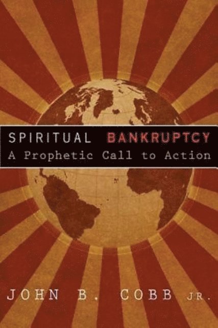 John B. Cobb JR. - Spiritual Bankruptcy, E-bok