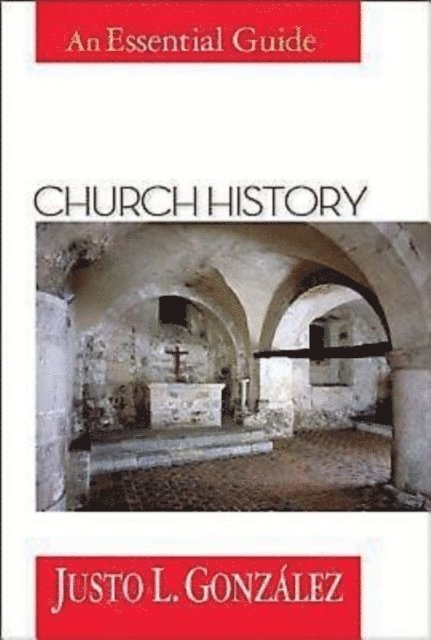 Dr. Justo L. Gonzalez - Church History, E-bok