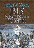 Jesus' Parables about Priorities