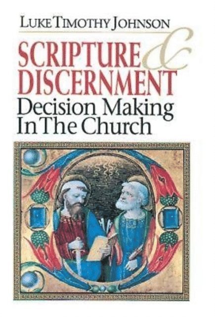 Luke Timothy Johnson - Scripture & Discernment, E-bok