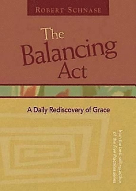 Robert Schnase - Balancing Act, E-bok